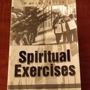 Spiritual Exercises by Walter Ellis